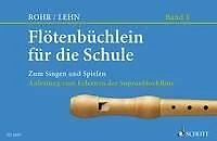 Flötenbüchlein für die Schule Book 1 descant recorder Franz Lehn - Image 1 of 3