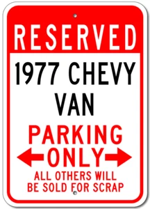 1977 77 CHEVY VAN Parking Sign Custom Vintage Garage Aluminum Plaque Decor - Picture 1 of 1