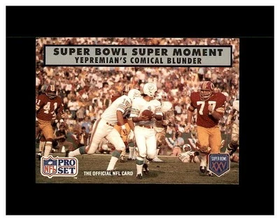 1990 Pro Set Super Bowl XXV #141 Yepremian's Comical Blunder Miami Dolphins - Image 1 of 2