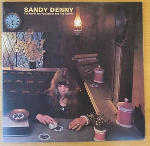 SANDY DENNY – THE NORTH STAR GRASSMAN AND THE RAVENS – 1st PRESSING – EX+ - Picture 1 of 9