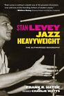 Stan Levey Jazz Heavyweight by Frank Hayde 9781595800862 | Brand New