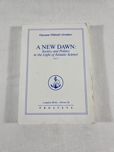 Omraam Aivanhov A New Dawn Society And Politics Initiatic Science Part 2 Book - Picture 1 of 24