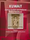 Kuwait Justice System and National Police Handb. IBP<|