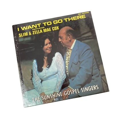 I Want To Go There LP Featuring Slim & Zella Mae Cox The Sunshine Gospel Singers - Image 1 of 4