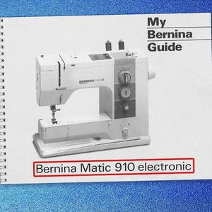 BERNINA Matic 910 Electronic Sewing Machine Manual BINDER - TOUGH FRONT & BACK - Picture 1 of 9