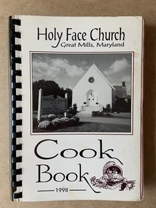 Holy Face Church Great Mills Maryland MD Cookbook 1998 Recipes Roman Catholic - Picture 1 of 12