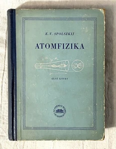 1954 atomic physics Atomfizika by Spolszkij Hungarian Text - Picture 1 of 10
