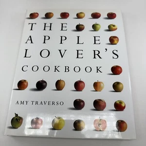 The Apple Lover's Cookbook Amy Traverso Hardcover Squire Fox 1st Edition Print - Imagen 1 de 11