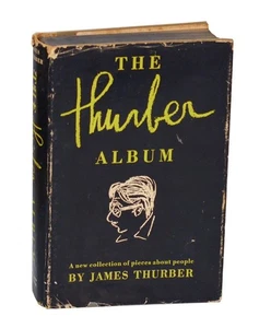 James THURBER / THURBER ALBUM A NEW COLLECTION OF PIECES ABOUT PEOPLE #204312 - Picture 1 of 1