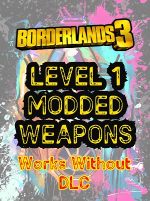 Borderlands 3 Modded Weapons Level 1 MH10 PS4/PS5/XBOX/X/S/PC/ - Image 1 of 2