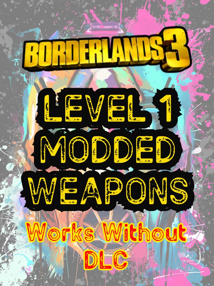 Borderlands 3 Modded Weapons Level 1 MH10 PS4/PS5/XBOX/X/S/PC/ - Image 1 of 2