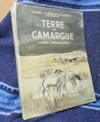 TERRE De CAMARGUE Terro Camarguenco Arthaud 1958 régionalisme  - Photo 1/4