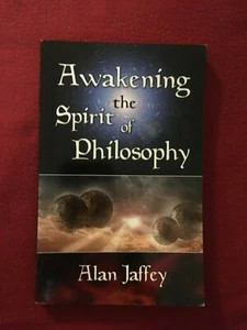 Awakening the Spirit of Philosophy by Alan Jaffey - Bild 1 von 7