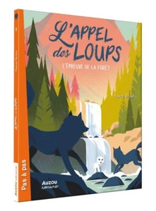 L'appel des loups - tome 05 L'épreuve de la forêt - Bild 1 von 1