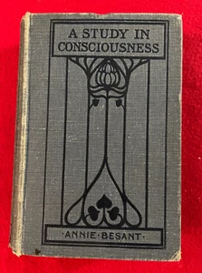 A Study In Consciousness Science of Psychology Annie Besant 2nd Ed 1912 - Picture 1 of 11