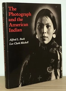 Alfred Bush / Lee Mitchell - Photograph & The American Indian - HCDJ 1st 1st  - Picture 1 of 8