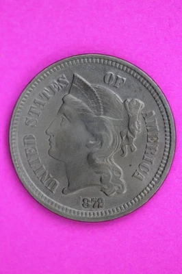 High Grade Cleaned 1872 Three Cent Nickel Guaranteed Authentic & Genuine 1345 - Image 1 of 3
