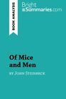 Of Mice And Men By John Steinbeck (Book Analysis): By Bright Summaries Brand New