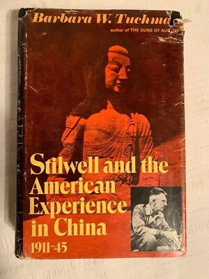 STILWELL AND THE AMERICAN EXPERIENCE IN CHINA 1911-45 by Tuchman 1st Printing - Image 1 of 4