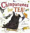Chimpanzees For Tea! By Empson, Jo Book The Cheap Fast Free Post
