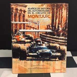 MONTJUICH 40 YEARS OF MOTOR RACING HISTORY AT THE PARK CIRCUIT BOOK SPANISH GP - Imagen 1 de 9