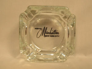 Vintage HOTEL MANHATTAN NEW YORK CITY NYC Glass Ashtray - Picture 1 of 3