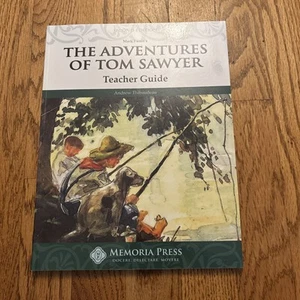 The Adventures Of Tom Sawyer Teacher Guide Memoria Press Thibaudeau, Andrew - Picture 1 of 2