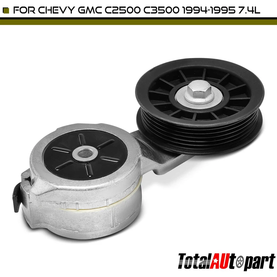 Tensor de correa con polea para Chevrolet C2500 C3500 K2500 GMC 1994-1995 V8 7,4 L Foto 1 de 4
