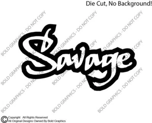 Savage Aufkleber Vinyl Aufkleber Graffiti Haltung eigene unabhängige brutale Ehrlichkeit Kapuze - Bild 1 von 7