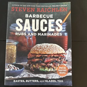 Barbecue Sauces, Rubs, and Marinades--Bastes, Butters & Glazes, Too (Steven ... - Picture 1 of 5