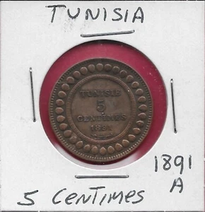 TUNISIA FRENCH 5 CENTIMES 1891-A ALI III,VALUE,DATE WITHIN CIRCLE,LEGEND:FLANKED - Picture 1 of 2