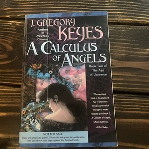 J Gregory Keyes - A Calculus Of Angels Unrevised Proofs First Edition Paperback - Picture 1 of 8