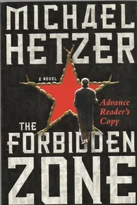 THE FORBIDDEN ZONE by MICHAEL HETZER Simon Schuster 1999 Advance Readers Copy TP - Bild 1 von 1