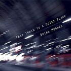 Fast Train To A Quiet Place (Cd Audio)