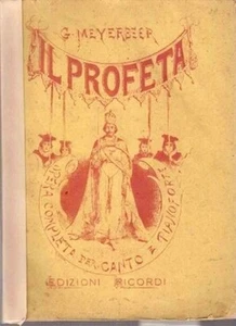 G.MEYERBEER IL PROFETA CANTO E PIANOFORTE RICORDI 45561 (DA668) - Imagen 1 de 1