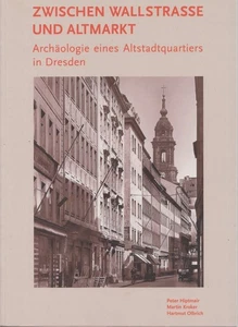 Zwischen Wallstraße und Altmarkt Archäologie eines Altstadtquartiers P. Hiptmair - Foto 1 di 1