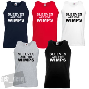 Sleeves Are For Wimps Vest Funny Gym Lifting Gold Rush Inspired - Picture 1 of 6