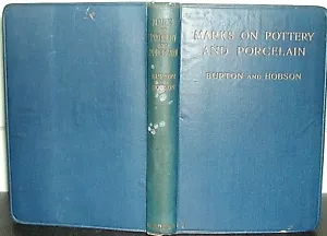 HANDBOOK of MARKS on POTTERY & PORCELAIN W Burton R L Hobson 1919 FACTORY MAKER - Picture 1 of 1