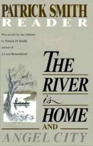 The River is Home and Angel City (Patrick Smith Reader) - Hardcover, 1989 - Picture 1 of 1