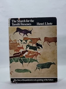 The search for The Tassili Frescoes -Henri Lhote, Hutchinson, 1973 HCDJ - Picture 1 of 13