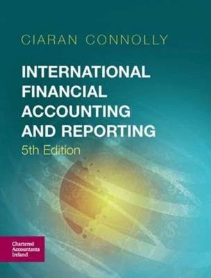 International Financial Accounting and Reporting by Connolly, Ciaran Book The - Image 1 of 2