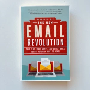 The New Email Revolution: Save Time, Make Money, Write Emails. - Picture 1 of 15