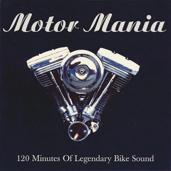 VARIOUS - MOTOR MANIA: 120 Minutes Of Legendary Bike Sound 2-CD (SPV, 2000) - Bild 1 von 1