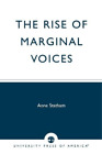 Anne Statham The Rise of Marginal Voices (Paperback) (UK IMPORT)
