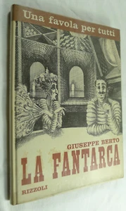 GIUSEPPE BERTO LA FANTARCA TAVOLE PAGANI DISEGNO RACCONTI FAVOLE PRIMA ED 1965 - Picture 1 of 3