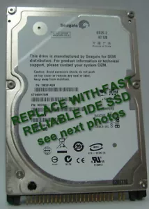 Replace Worn Out ST940817AM with 40GB Fast Reliable SSD 2.5" 44 PIN IDE Drive - Picture 1 of 3