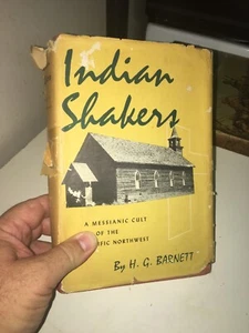 Indian Shakers: A Messianic Cult of the Pacific Northwest, H.G. Barnett, 1957 HC - Imagen 1 de 9