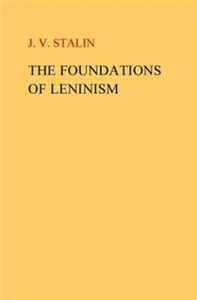 Foundations of Leninism, Paperback by Stalin, J. V., Brand New, Free shipping... - Picture 1 of 3