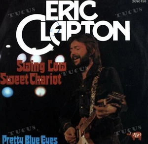 Eric Clapton - Swing Low Sweet Chariot 7in (VG/VG) .* - Picture 1 of 1