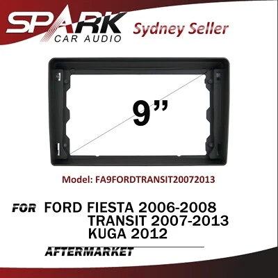 9" FACIA KIT Fascia Dash Plate Panel For Ford Fiesta Transit 2007-2013 Kuga 2012 - image 1 of 2